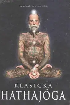 Joga, meditácia Klasická hathajóga - Reinhard Gammenthaler