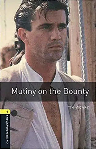 Cudzojazyčná literatúra Mutiny On The Bounty - Oxford Bookworms Library 1 - Tim Vicary