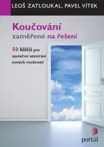 Manažment Koučování zaměřené na řešení - Leoš Zatloukal,Pavel Vítek
