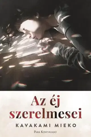 Romantická beletria Az éj szerelmesei - Mieko Kavakami