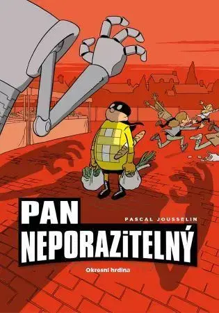 Komiksy Pan Neporazitelný: Okresní hrdina - Pascal Jousselin