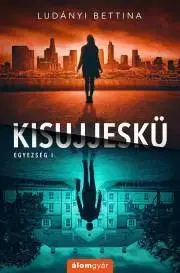 Detektívky, trilery, horory Kisujjeskü - Bettina Ludányi