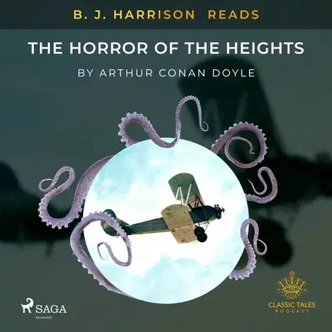 Svetová beletria Saga Egmont B. J. Harrison Reads The Horror of the Heights (EN)
