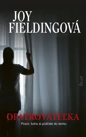 Detektívky, trilery, horory Opatrovateľka - Joy Fieldingová,Tamara Chovanová