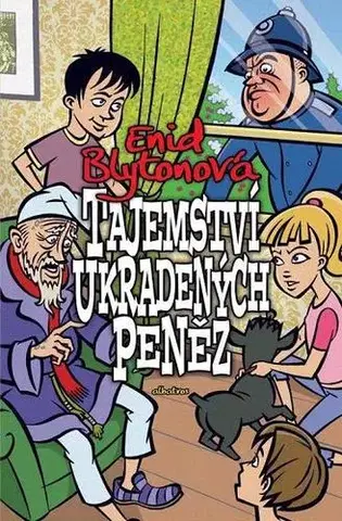 Dobrodružstvo, napätie, western Tajemství ukradených peněz (11) - Enid Blyton,Pavel Sýkora,Bohumil Fencl