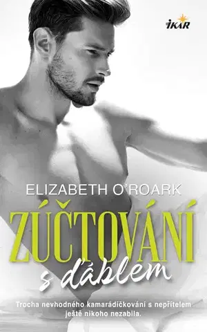 Romantická beletria Zúčtování s ďáblem - Elizabeth O´Roark