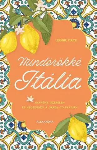 Romantická beletria Mindörökké Itália - Lonnie Mack