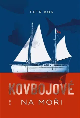Biografie - ostatné Kovbojové na moři - Petr Kos