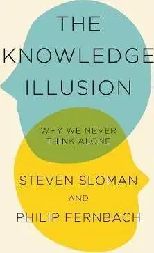 Cudzojazyčná literatúra The Knowledge Illusion - Philip Fernbach,Steven Sloman