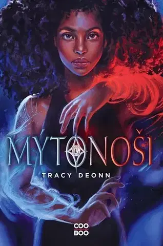 Fantasy, upíri Mýtonoši, 2. vydání - Tracy Deonn,Tereza Schlöglová