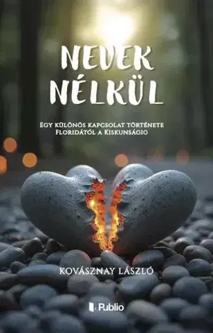 Romantická beletria Nevek nélkül - László Kovásznay