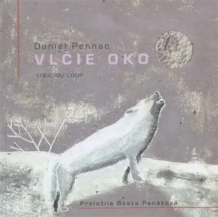 Pre deti a mládež - ostatné Vlčie oko - Daniel Pennac