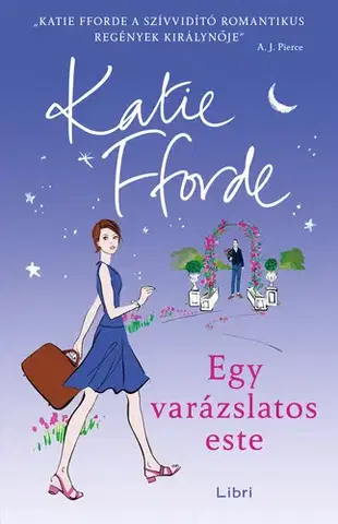 Romantická beletria Egy varázslatos este - Katie Fforde