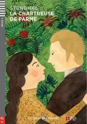 Cudzojazyčná literatúra ELI - F - Seniors 4 - La Chartreuse de Parme + CD - Stendhal