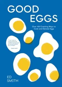 Kuchárky - ostatné Good Eggs - Ed Smith