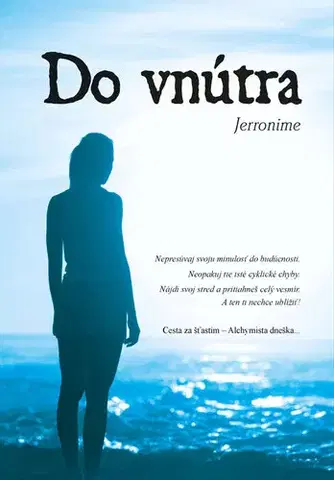 Motivačná literatúra - ostatné Do vnútra - Jerronime