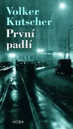 Detektívky, trilery, horory První padlí - Volker Kutscher