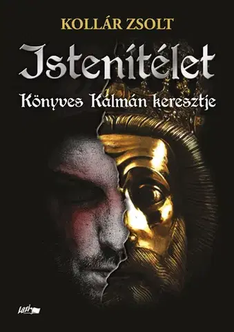 Historické romány Istenítélet - Zsolt Kollár