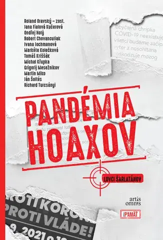 Odborná a náučná literatúra - ostatné Pandémia hoaxov - Kolektív autorov