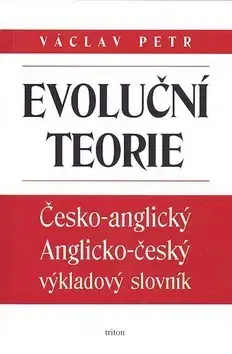 Biológia, fauna a flóra Evoluční teorie - Petr Václav