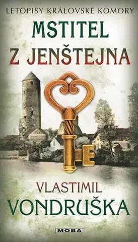 Historické romány Mstitel z Jenštejna - Vlastimil Vondruška
