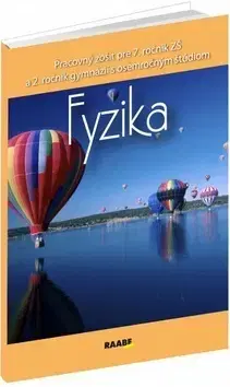 Učebnice pre ZŠ - ostatné Fyzika - Pracovný zošit pre 7. ročník ZŠ a 2. ročník gymnázií s osemročným štúdiom - Oľga Hírešová,Monika Jurišová,Peter Kelecsényi