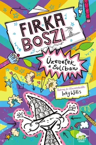 Pre dievčatá Firka boszi – Üzenetek a suliban - Inky Willis