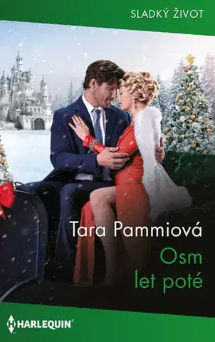 Romantická beletria Osm let poté - Tara Pammi