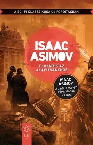Sci-fi a fantasy Előjáték az Alapítványhoz - Isaac Asimov,László Sámi