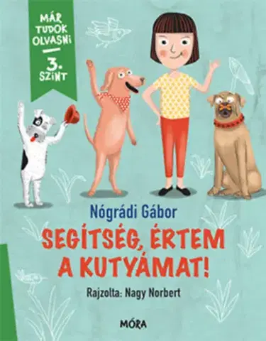 Dobrodružstvo, napätie, western Segítség, értem a kutyámat! - Gábor Nógrádi