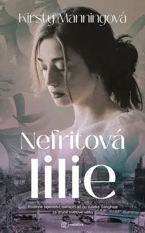 Historické romány Nefritová lilie - Kirsty Manningová
