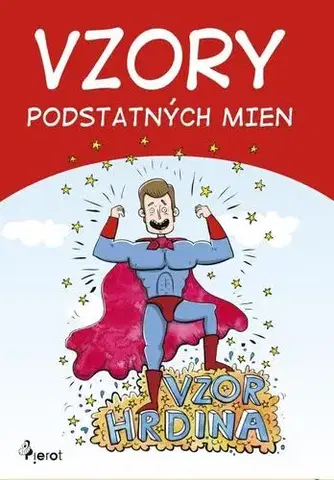 Slovenský jazyk Vzory podstatných mien - Ľubica Kohániová
