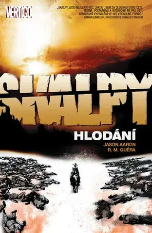 Komiksy Skalpy 6 - Hlodání - R. M. Guera,Jason Aaron