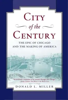 Svetové dejiny, dejiny štátov City of the Century - Donald L. Miller