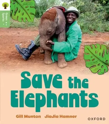 Príprava do školy, pracovné zošity Oxford Reading Tree Green Sparks: Level 6: Save the Elephants - Gill Munton