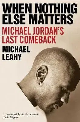 Biografie - ostatné When Nothing Else Matters - Michael Leahy