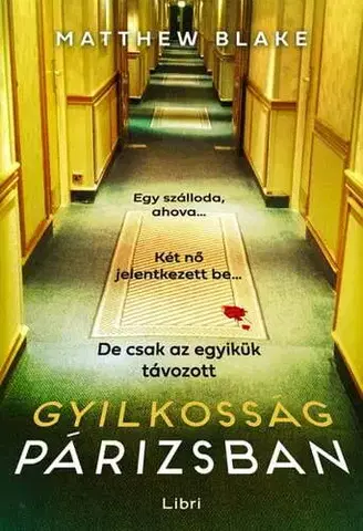 Detektívky, trilery, horory Gyilkosság Párizsban - Matthew Blake,Péter Babits