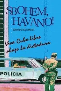 Beletria - ostatné Sbohem, Havano! - Eduardo Diaz Mauris