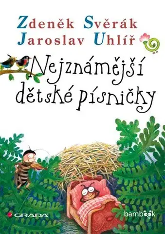 Pre deti a mládež - ostatné Nejznámější dětské písničky - Zdeněk Svěrák,Jaroslav Uhlíř