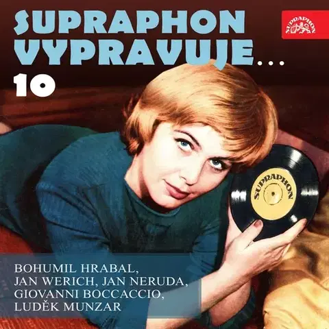 Svetová beletria SUPRAPHON a.s. Supraphon vypravuje...10 (Hrabal, Werich, Neruda, Boccaccio, Munzar)
