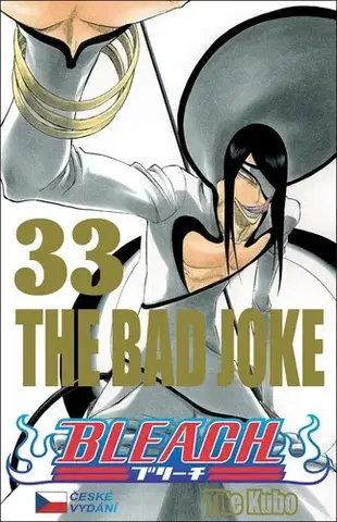 Manga Bleach 33 - The bad joke - Kubo Tite,Anna Křivánková