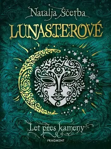 Pre deti a mládež - ostatné Lunasterové: Let přes kameny - Natalja Ščerba