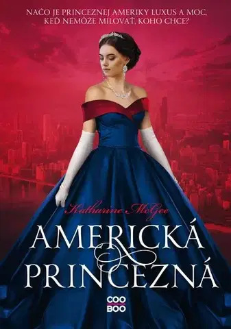 Young adults Americká princezná - Katharine McGeeová,Zuzana Smolinská