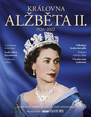 História Královna Alžběta II. (1926—2022) - dárkové vydání - Kolektív autorov