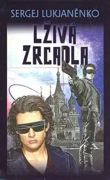 Sci-fi a fantasy Lživá zrcadla - Sergej Lukjanenko