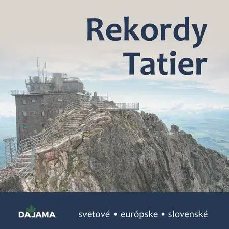 Encyklopédie, obrazové publikácie Rekordy Tatier - Ondrejka Kliment