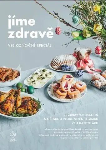 Kuchárky - ostatné Jíme zdravě Velikonoční speciál - Kolektív autorov