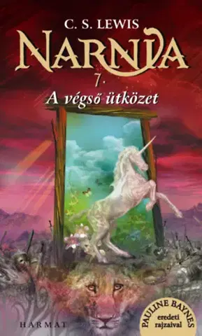 Sci-fi a fantasy Narnia 7. - A végső ütközet - Illusztrált kiadás - C.S. Lewis