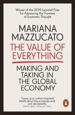 Ekonómia, Ekonomika The Value of Everything - Mariana Mazzucato