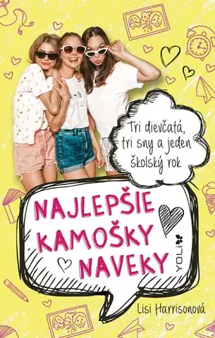 Romantická beletria Najlepšie kamošky naveky - Lisi Harrison